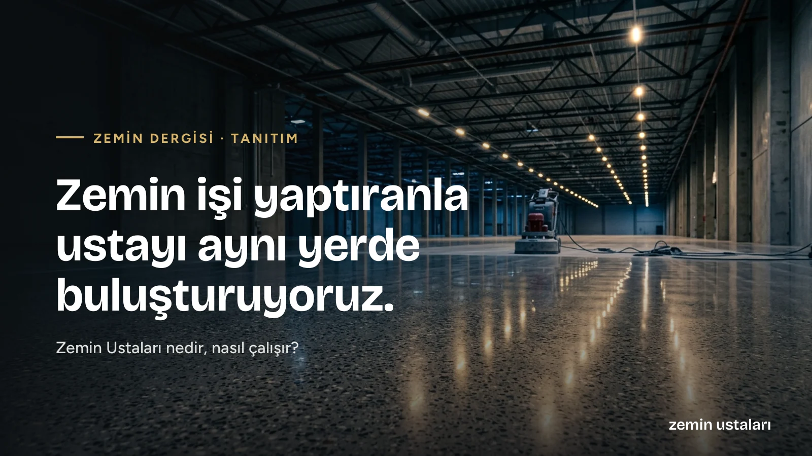 Zemin Ustaları nedir? Zemin işi yaptıranla ustayı aynı yerde buluşturuyoruz